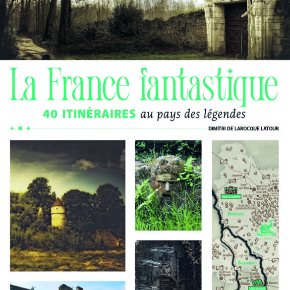 Guide la France Fantastique-Editions Voyages Gallimard