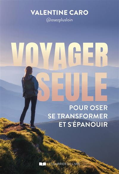 Voyager Seule Valentine Caro