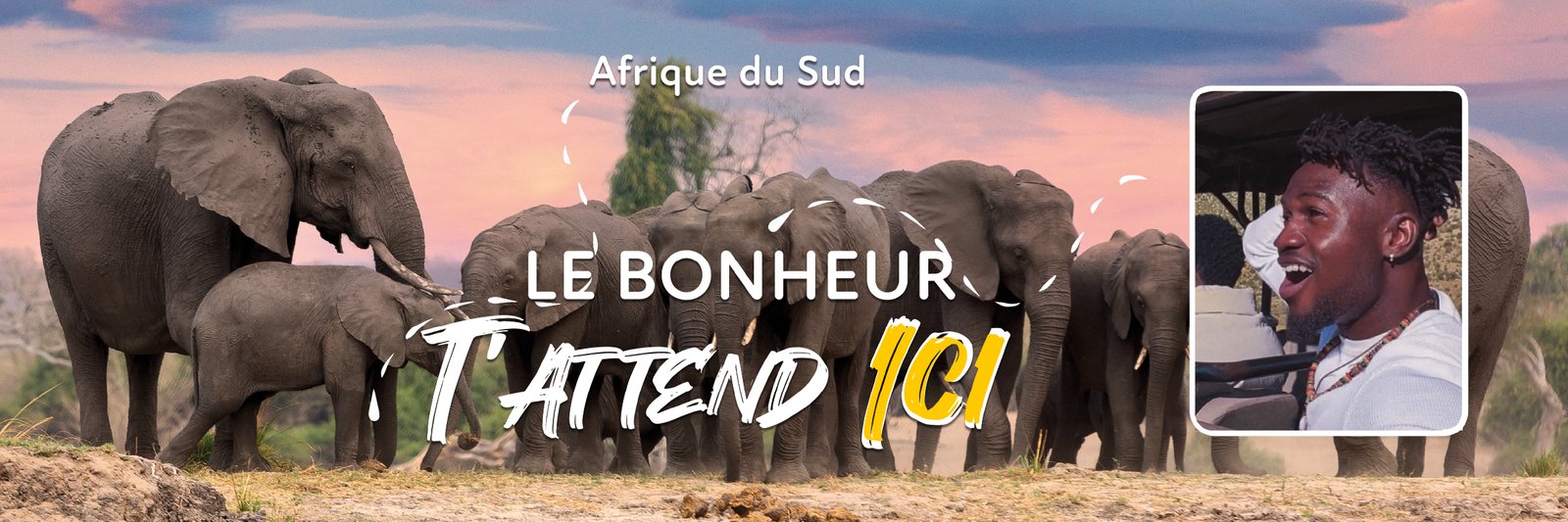 Visuel de la campagne Faces of Joy : voyageur émerveillé et troupeau d’éléphants en Afrique du Sud